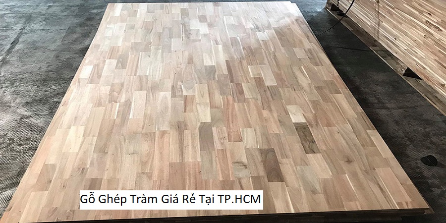 Gỗ Ghép Tràm Giá Rẻ Tại TP.HCM